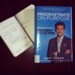 Procrastinate on Purpose