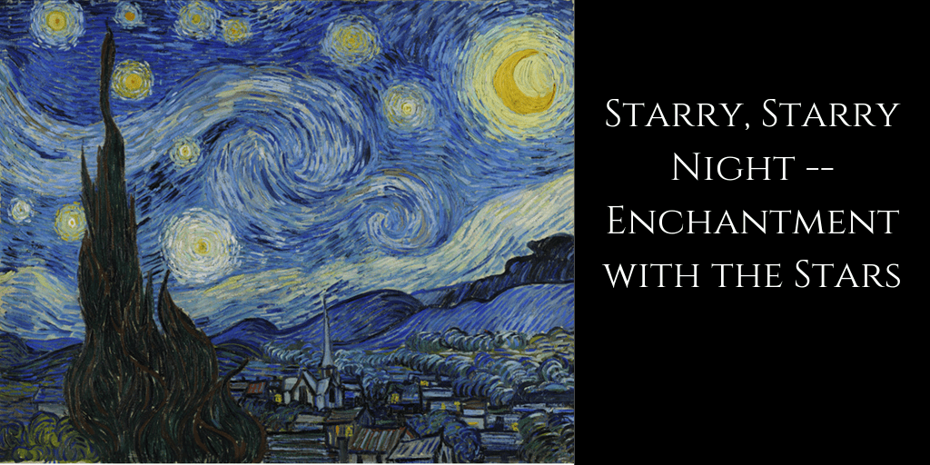 Starry Starry Night - Enchantment With the Stars